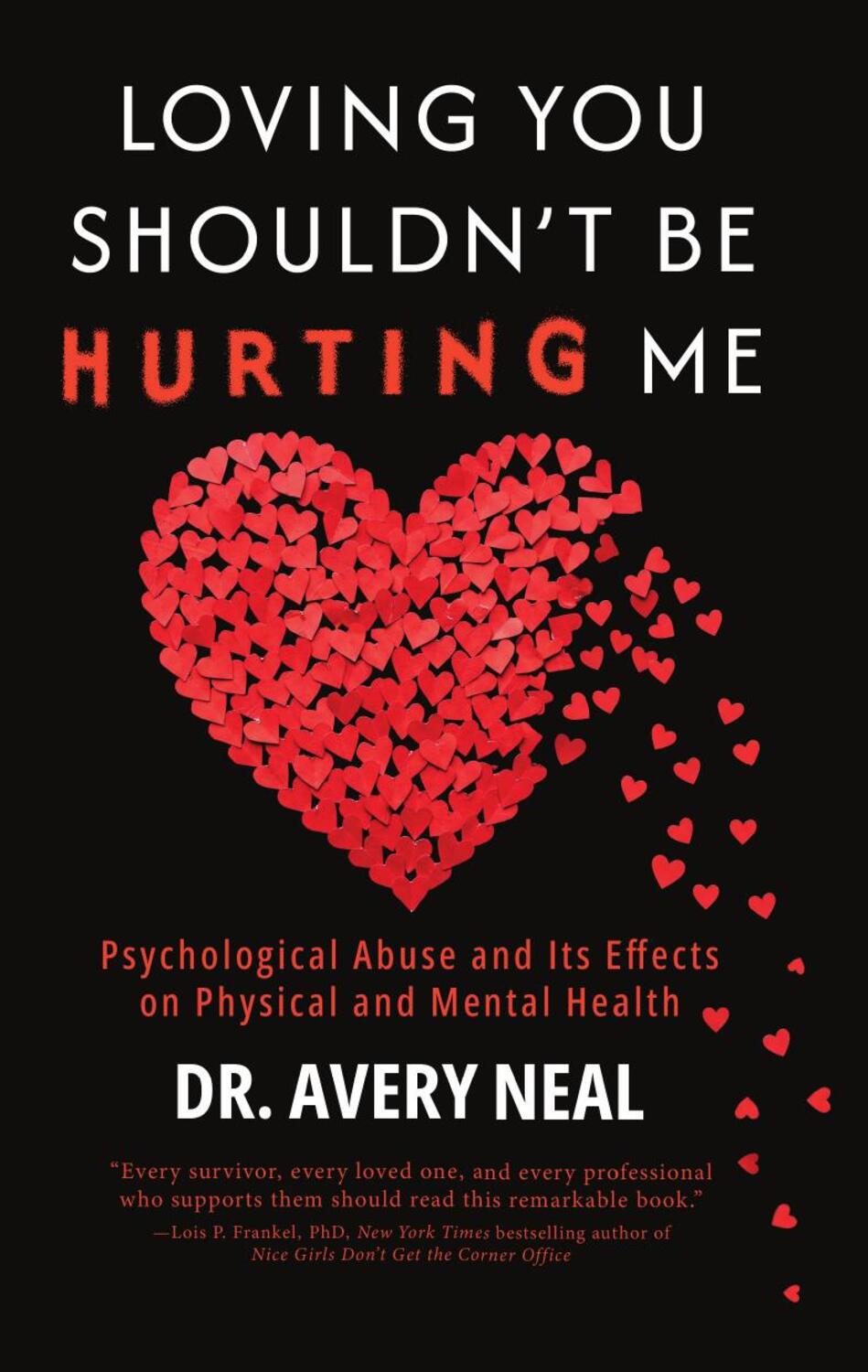 Cover of Loving You Shouldn’t Be Hurting Me by Dr. Avery Neal